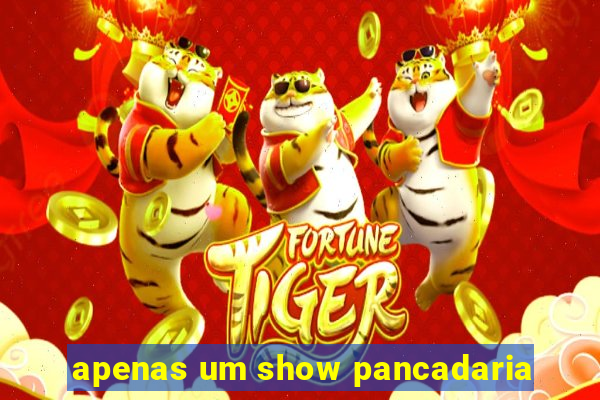 apenas um show pancadaria